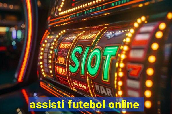 assisti futebol online